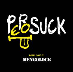 Perosuck : Demo 2015 : Mengolock